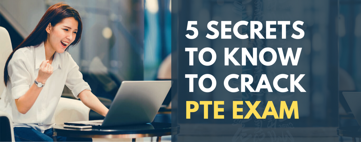 5 Secrets to Know to Crack PTE Exam