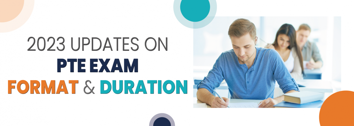 2023 Updates on PTE Exam Format and Duration