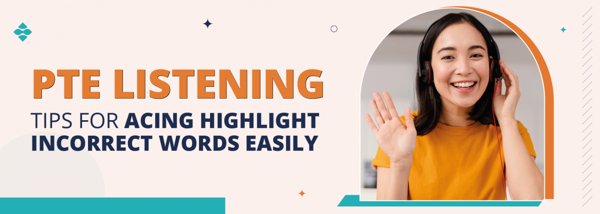 PTE Listening: Tips for Acing Highlight Incorrect Words Easily